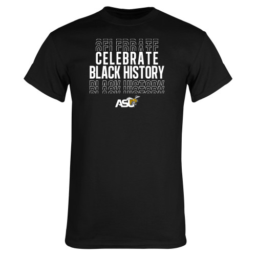  Black T Shirt - Celebrate Black History ASU
