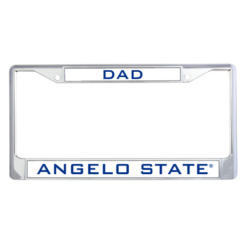  Dad Metal License Plate Frame in Chrome - Angelo State Flat
