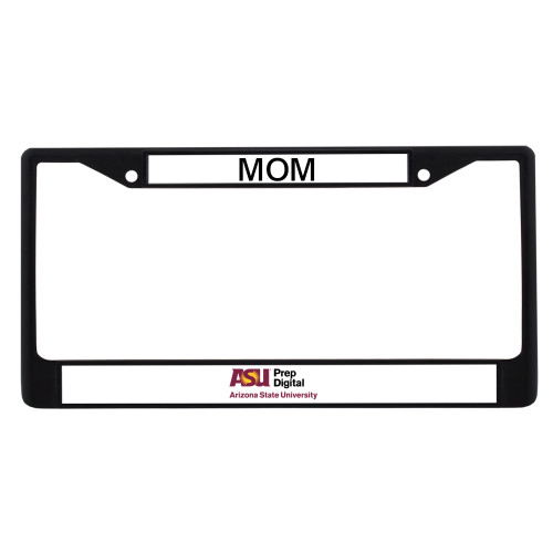  Mom Metal License Plate Frame in Black - ASU Prep Digital