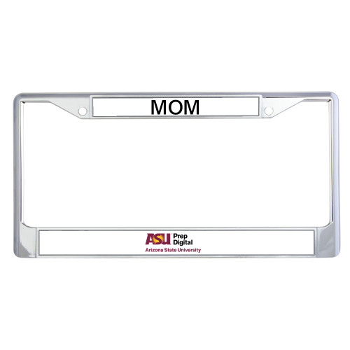  Mom Metal License Plate Frame in Chrome - ASU Prep Digital