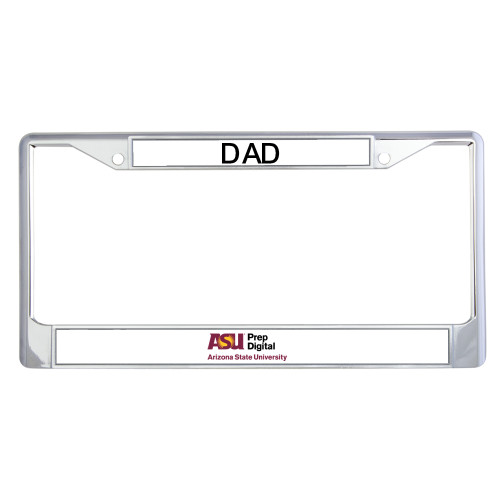  Dad Metal License Plate Frame in Chrome - ASU Prep Digital