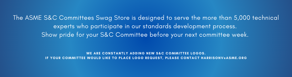 Show Pride for your S&C Committee before your next committee week - place a logo request with HarrisonV@asme.org