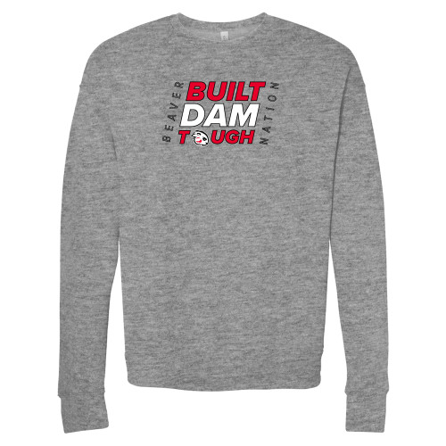  Bella + Canvas Heather Grey Fleece Crew - Built Dam Tough