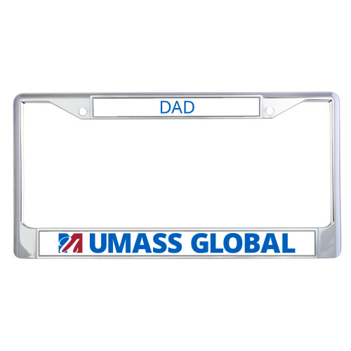  Dad Metal License Plate Frame in Chrome - UMass Global Horizontal Logo without Tagline