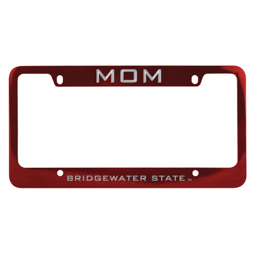 Bridgewater Mom Metal Red License Plate Frame