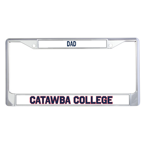  Dad Metal License Plate Frame in Chrome - Catawba College Flat Wordmark