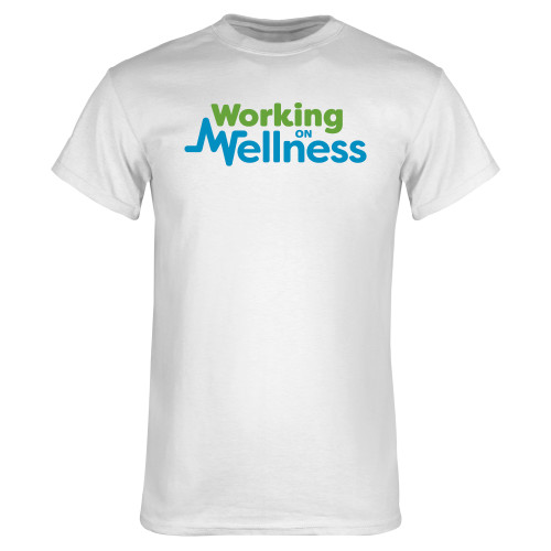  White T Shirt - Working on Wellness