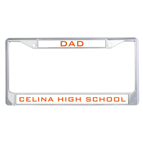 Celina High School Dad Metal License Plate Frame in Chrome