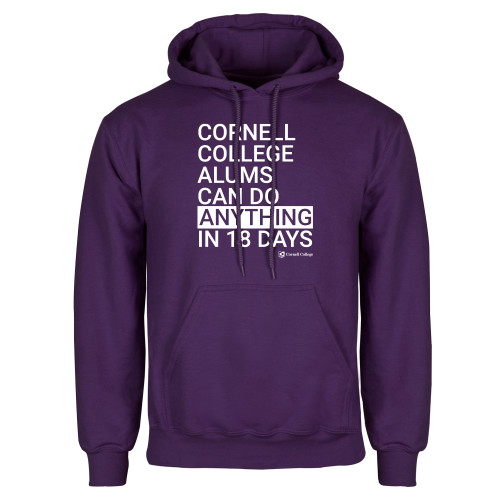  Purple Fleece Hoodie - Cornell Alums Can Do Anything in 18 Days