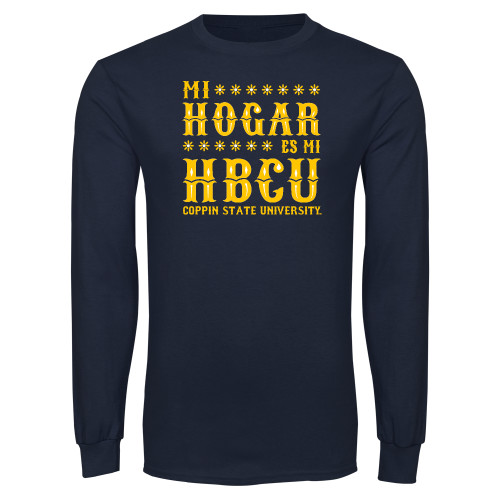  Navy Long Sleeve T Shirt - Mi Hogar Es Mi HBCU Hispanic Heritage - CSU