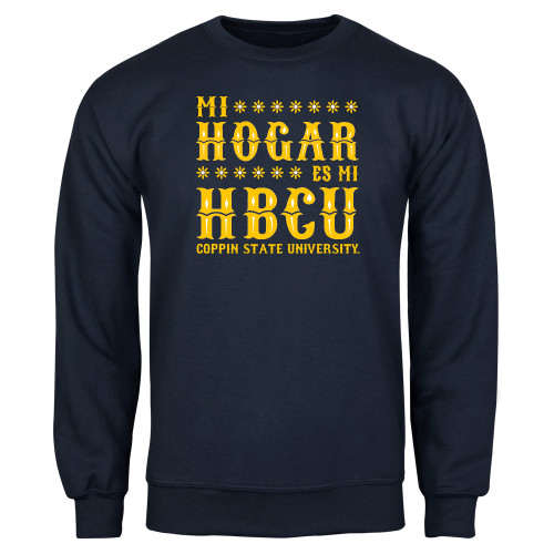  Navy Fleece Crew - Mi Hogar Es Mi HBCU Hispanic Heritage - CSU