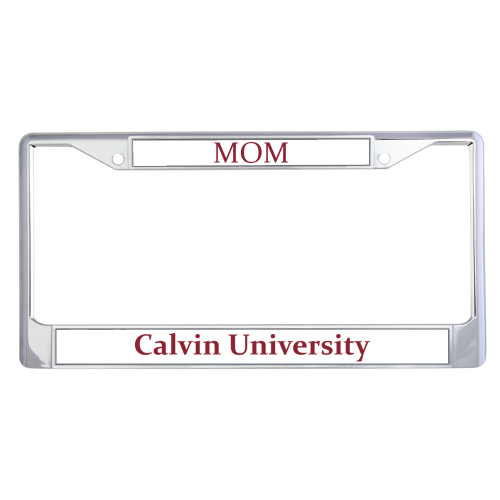  Mom Metal License Plate Frame in Chrome - Calvin University Wordmark
