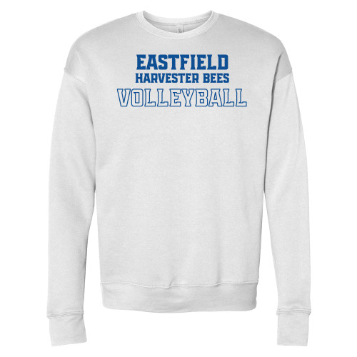  Bella + Canvas White Fleece Crew - Eastfield Harvester Bees Volleyball