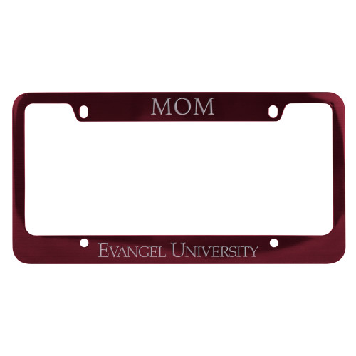  Mom Metal Maroon License Plate Frame - Evangel University Engraved