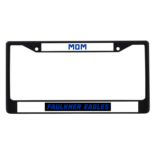  Mom Metal License Plate Frame in Black - Faulkner Eagles Flat