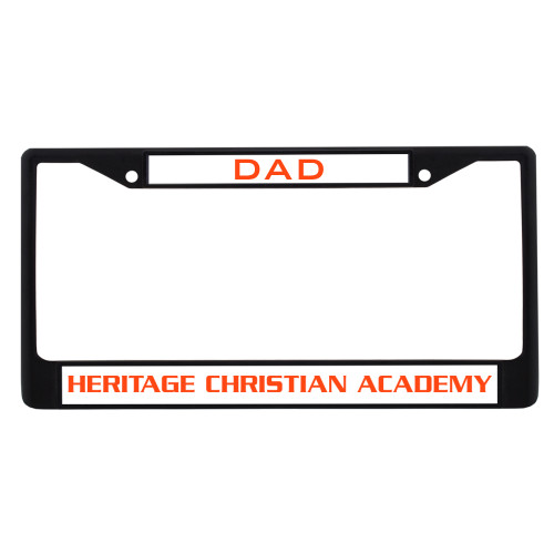  Dad Metal License Plate Frame in Black - Heritage Christian Academy Flat