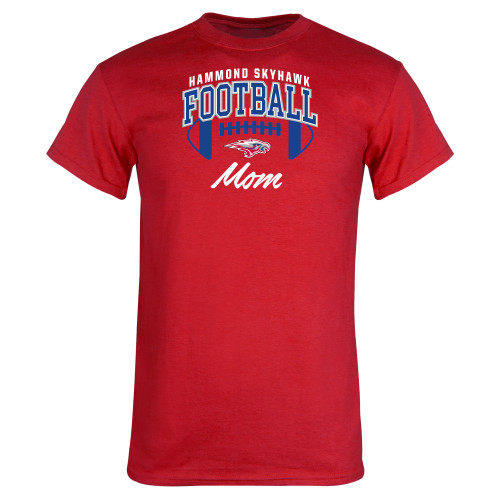  Red T Shirt - Hammond Skyhawk Football Mom