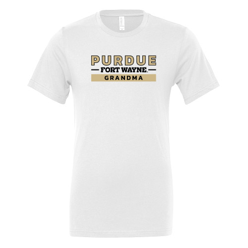  Bella + Canvas White Jersey Cotton T Shirt - Purdue University Fort Wayne Grandma