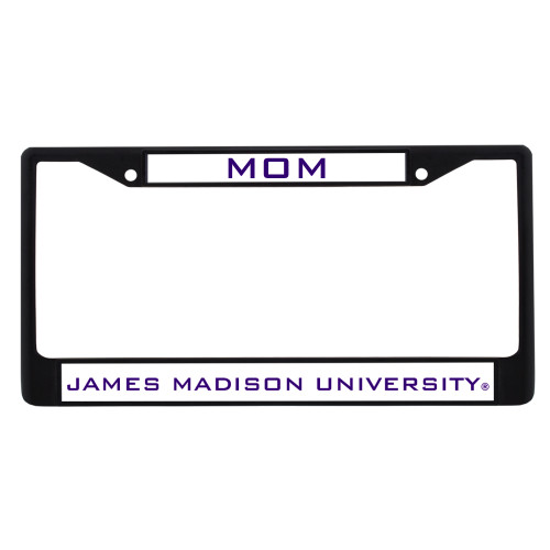 James Madison Mom Metal License Plate Frame in Black