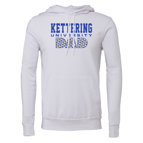  Bella + Canvas White Fleece Hood - Kettering University Dad with Pattern