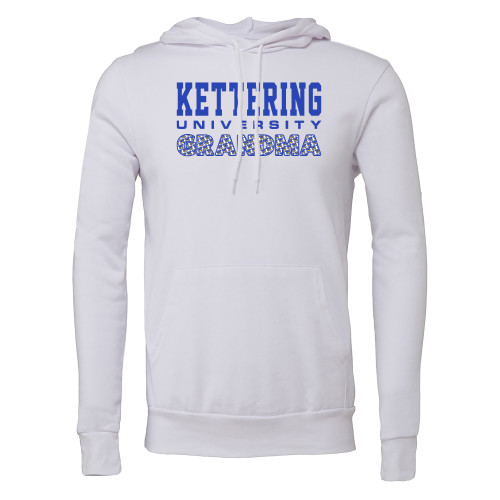  Bella + Canvas White Fleece Hood - Kettering University Grandma with Pattern