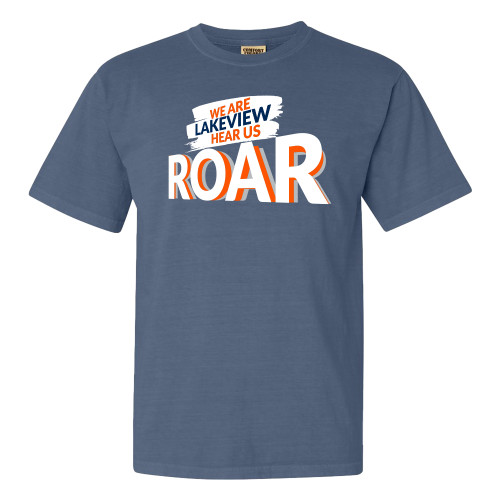  Comfort Colors Blue Jean T Shirt - We Are Lakeview Hear Us Roar