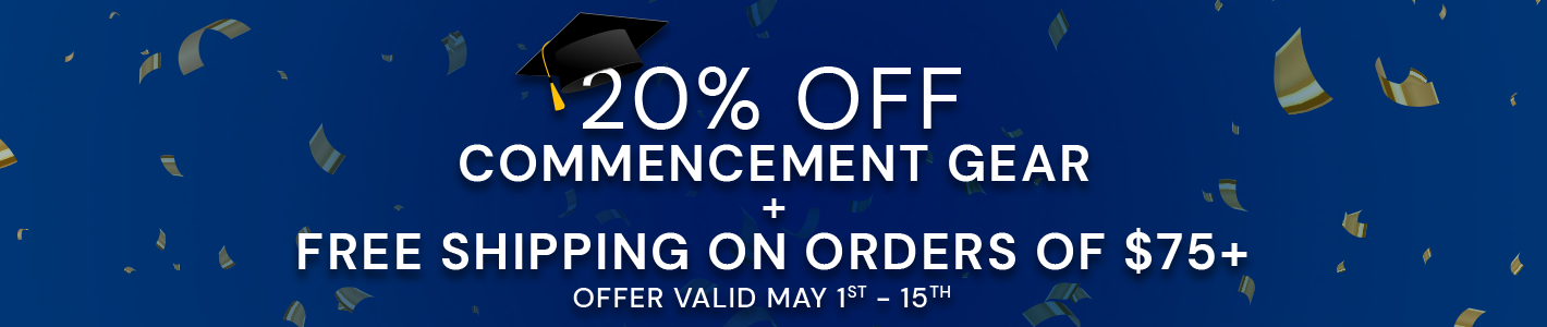 Enjoy 20% off Commencement Gear plus Free Shipping on Orders of $75 or more May 1-15