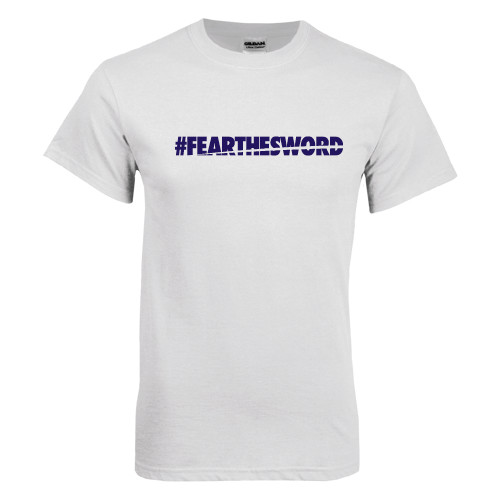  White T Shirt - #FEARTHESWORD
