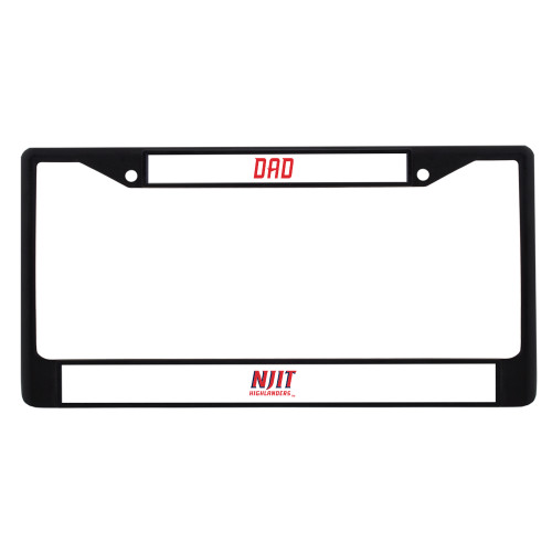  Dad Metal License Plate Frame in Black - NJIT Highlanders Stacked