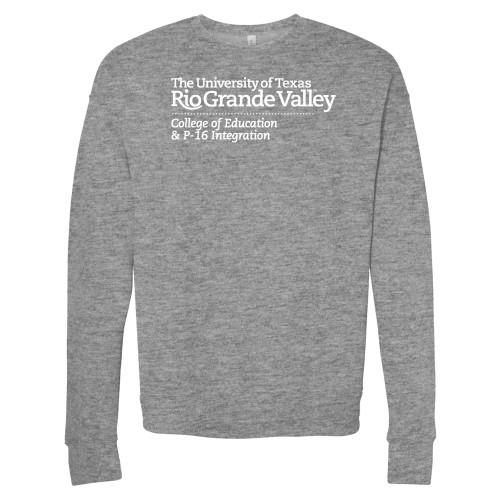  Bella + Canvas Heather Grey Fleece Crew - UTRGV - College of Education and P-16 Integration