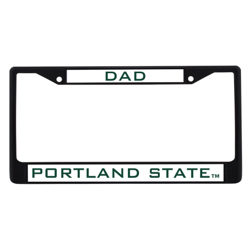  Dad Metal License Plate Frame in Black - Portland State