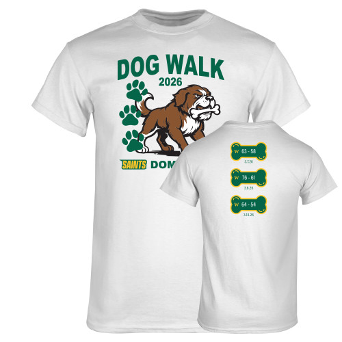  White T Shirt - Dog Walk Saints Dominance 2026