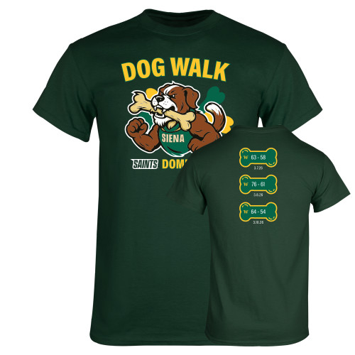  Dark Green T Shirt - Dog Walk Saints Dominance