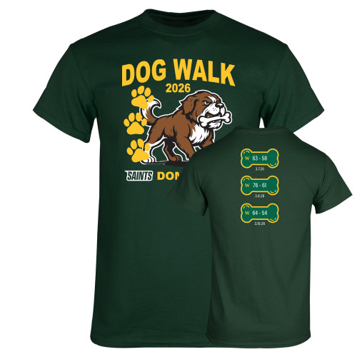  Dark Green T Shirt - Dog Walk Saints Dominance 2026