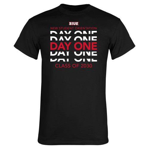  Black T Shirt - SIUE Day One Class of 2030