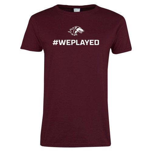  Womens Maroon Short Sleeve Tee - We Played