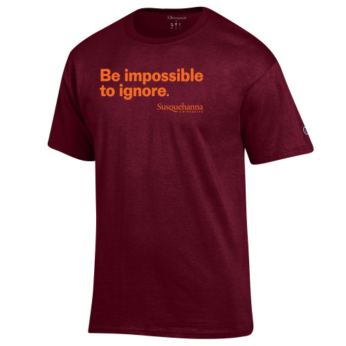  Champion Maroon T Shirt - SU Be Impossible To Ignore