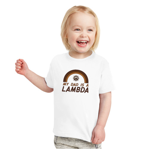 Toddler White T Shirt-My Dad is a Lambda