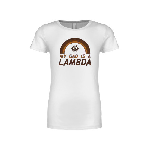 Next Level Girls White Fashion Fit T Shirt-My Dad is a Lambda