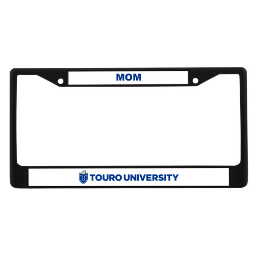  Mom Metal License Plate Frame in Black - Touro University Horizontal