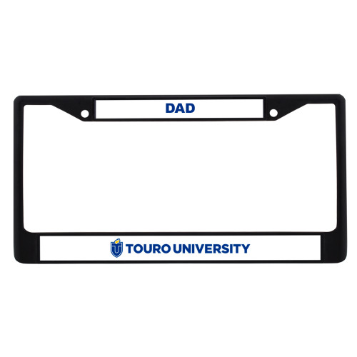  Dad Metal License Plate Frame in Black - Touro University Horizontal
