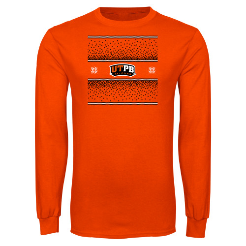 Orange Long Sleeve T Shirt - UTPB - Ugly Christmas Sweater w Wordmark