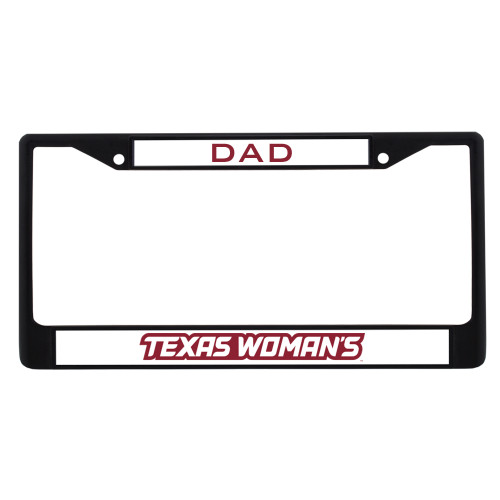  Dad Metal License Plate Frame in Black - Texas Womans Typeface