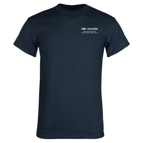  Navy T Shirt - Dr of Nursing Practice Nurse Anesthesia Degree Program - UCDH