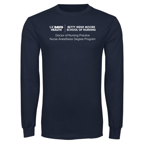  Navy Long Sleeve T Shirt - Dr of Nursing Practice Nurse Anesthesia Degree Program - UCDH
