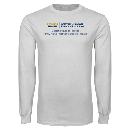  White Long Sleeve T Shirt - Dr of Nursing Practice Family Nurse Practitioner Degree Program - UCDH