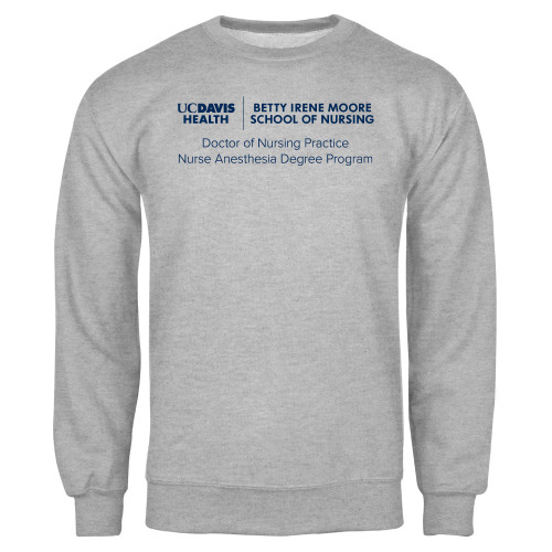  Grey Fleece Crew - Dr of Nursing Practice Nurse Anesthesia Degree Program - UCDH