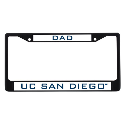  Dad Metal License Plate Frame in Black - UC San Diego