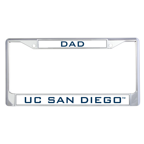  Dad Metal License Plate Frame in Chrome - UC San Diego