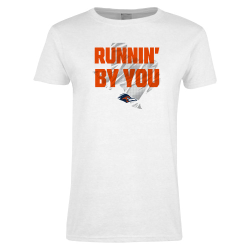  Womens White Short Sleeve Tee - UTSA Running By You